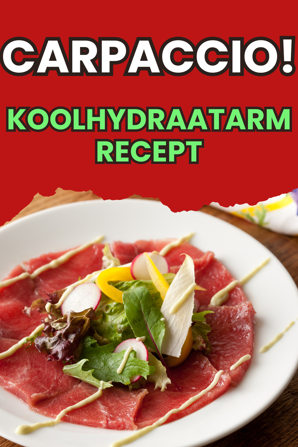 Koolhydraatarm voorgerecht carpaccio van tomaat koolhydraatarme carpaccio